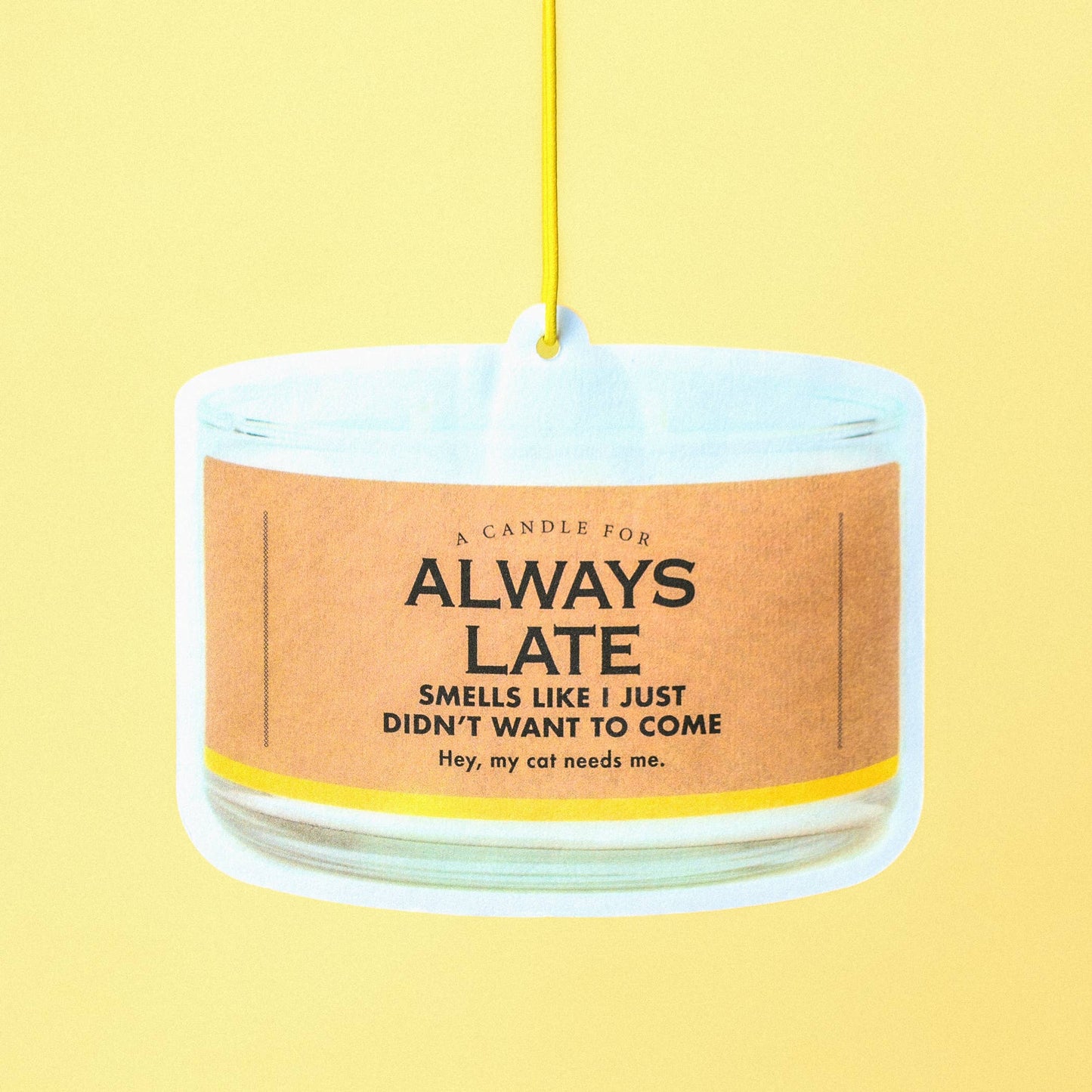 Always Late Air Freshener | Funny Car Air Freshener
