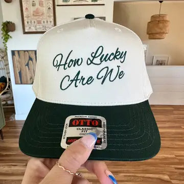 How Lucky Are We Hat