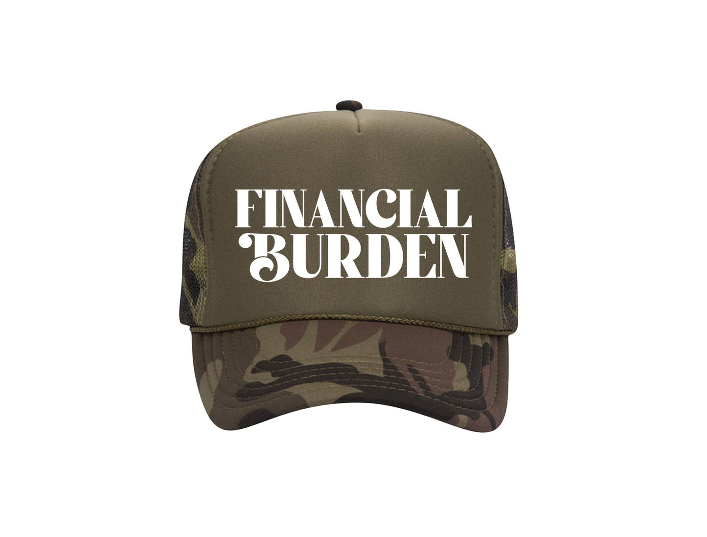 Financial Burden - Funny Trucker Hat