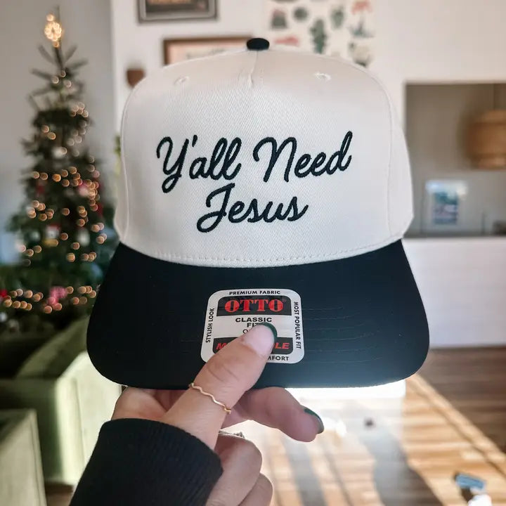 Y'all Need Jesus Hat