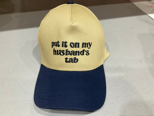 Put it on my husbands tab trucker hat