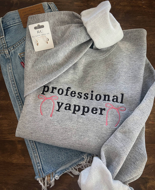 Professional Yapper Embroidered Sweatshirt