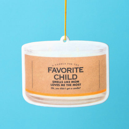 The Favorite Child Air Freshener | Funny Car Air Freshener