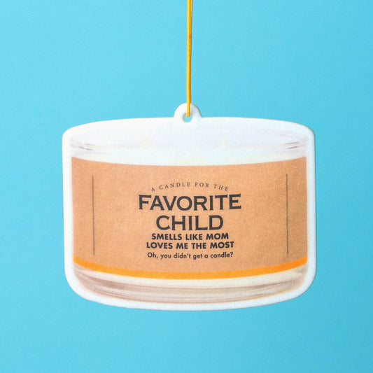 The Favorite Child Air Freshener | Funny Car Air Freshener