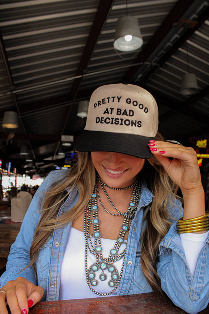 PRETTY GOOD AT BAD DECISIONS HAT