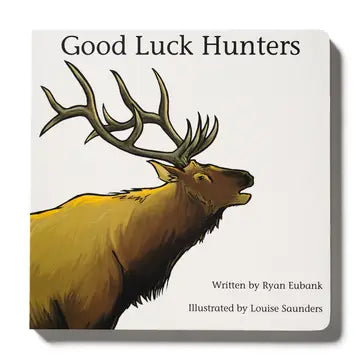 Good Luck Hunters Children Book